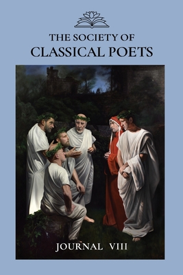 Seller image for The Society of Classical Poets Journal VIII (Paperback or Softback) for sale by BargainBookStores