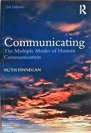 Bild des Verkufers fr Finnegan, R: Communicating: The Multiple Modes of Human Communication zum Verkauf von Berliner Bchertisch eG