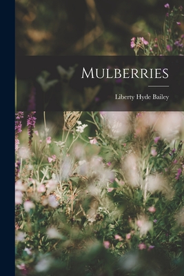 Seller image for Mulberries (Paperback or Softback) for sale by BargainBookStores