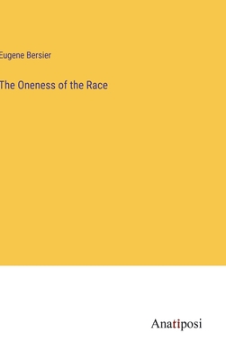 Bild des Verkufers fr The Oneness of the Race (Hardback or Cased Book) zum Verkauf von BargainBookStores