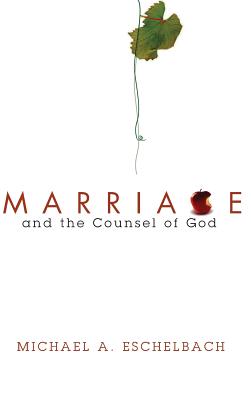 Imagen del vendedor de Marriage and the Counsel of God (Hardback or Cased Book) a la venta por BargainBookStores