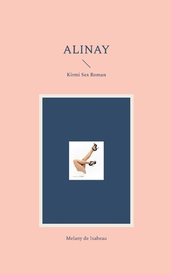 Bild des Verkufers fr Alinay: Krimi Sex Roman (Paperback or Softback) zum Verkauf von BargainBookStores