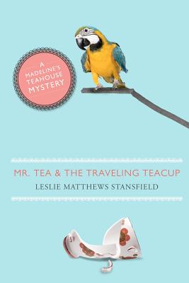 Seller image for Mr. Tea and the Traveling Teacup: A Madeline's Teahouse Mystery (Paperback or Softback) for sale by BargainBookStores