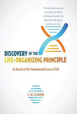 Immagine del venditore per Discovery of the Life-Organizing Principle: In Search of the Fundamental Laws of Life (Hardback or Cased Book) venduto da BargainBookStores