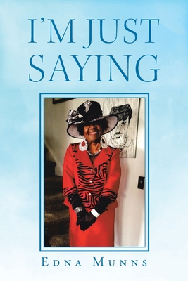 Seller image for I'm Just Saying (Paperback or Softback) for sale by BargainBookStores
