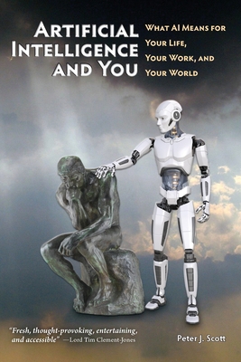 Immagine del venditore per Artificial Intelligence and You: What AI Means for Your Life, Your Work, and Your World (Paperback or Softback) venduto da BargainBookStores
