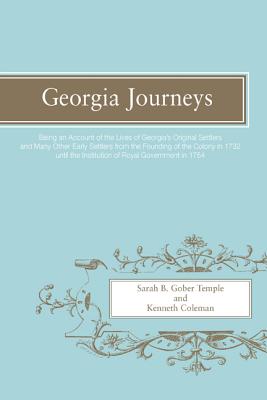 Seller image for Georgia Journeys: Being an Account of the Lives of Georgia's Original Settlers and Many Other Early Settlers (Paperback or Softback) for sale by BargainBookStores