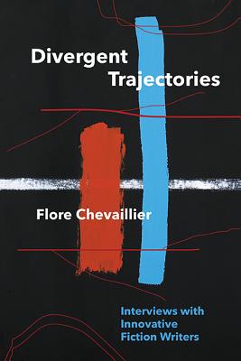 Image du vendeur pour Divergent Trajectories: Interviews with Innovative Fiction Writers (Paperback or Softback) mis en vente par BargainBookStores