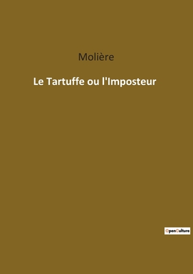 Image du vendeur pour Le Tartuffe ou l'Imposteur (Paperback or Softback) mis en vente par BargainBookStores