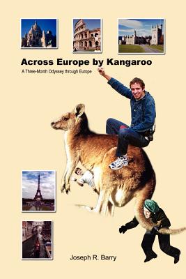 Seller image for Across Europe by Kangaroo: A Three-Month Odyssey through Europe (Paperback or Softback) for sale by BargainBookStores