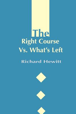 Seller image for The Right Course Vs. What's Left (Paperback or Softback) for sale by BargainBookStores