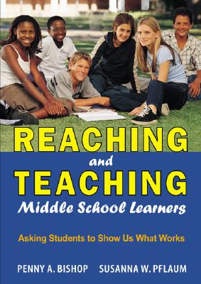 Seller image for Reaching and Teaching Middle School Learners: Asking Students to Show Us What Works (Paperback or Softback) for sale by BargainBookStores
