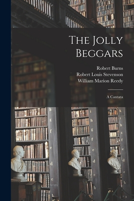 Seller image for The Jolly Beggars: a Cantata (Paperback or Softback) for sale by BargainBookStores