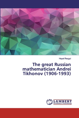Image du vendeur pour The great Russian mathematician Andrei Tikhonov (1906-1993) (Paperback or Softback) mis en vente par BargainBookStores