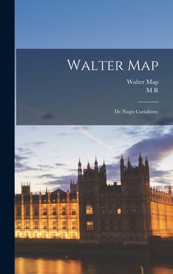 Immagine del venditore per Walter Map: De Nugis Curialium; (Hardback or Cased Book) venduto da BargainBookStores