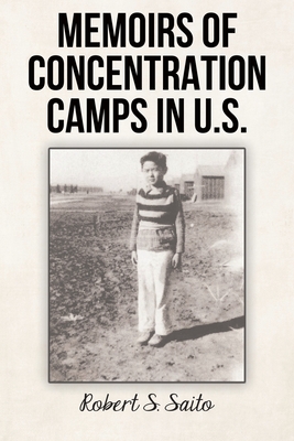 Image du vendeur pour Memoirs of Concentration Camps in U.S. (Paperback or Softback) mis en vente par BargainBookStores