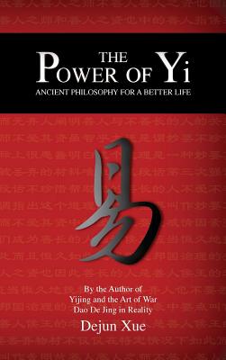 Image du vendeur pour The Power of Yi: Ancient Philosophy for a Better Life (Hardback or Cased Book) mis en vente par BargainBookStores