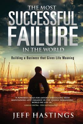 Bild des Verkufers fr The Most Successful Failure in the World: Building a Business That Gives Life Meaning (Paperback or Softback) zum Verkauf von BargainBookStores