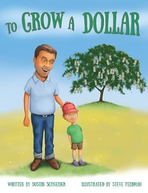 Imagen del vendedor de To Grow a Dollar (Hardback or Cased Book) a la venta por BargainBookStores