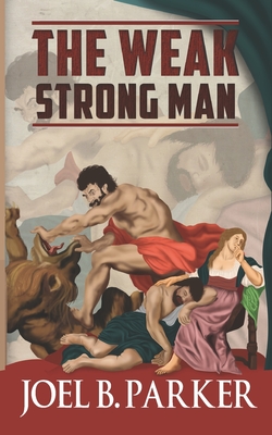 Imagen del vendedor de The Weak Strong Man (Paperback or Softback) a la venta por BargainBookStores