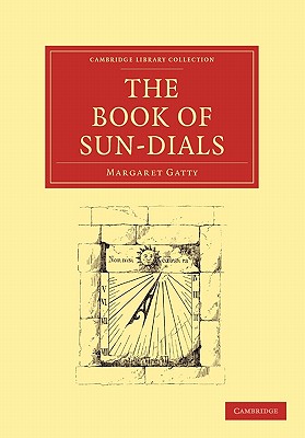 Imagen del vendedor de The Book of Sun-Dials (Paperback or Softback) a la venta por BargainBookStores