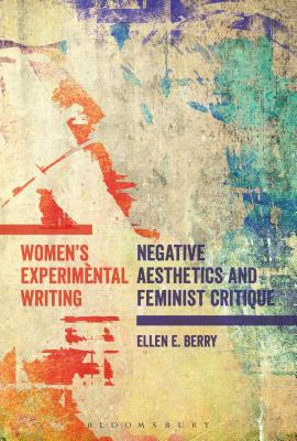 Seller image for Women's Experimental Writing: Negative Aesthetics and Feminist Critique (Paperback or Softback) for sale by BargainBookStores