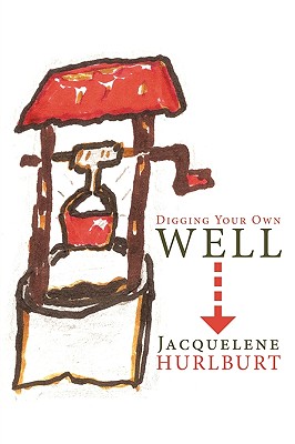 Seller image for Digging Your Own Well (Paperback or Softback) for sale by BargainBookStores