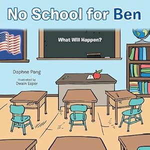 Seller image for No School for Ben: What Will Happen? (Paperback or Softback) for sale by BargainBookStores