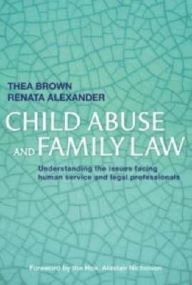 Bild des Verkufers fr Child Abuse and Family Law: Understanding the issues facing human service and legal professionals (Paperback or Softback) zum Verkauf von BargainBookStores