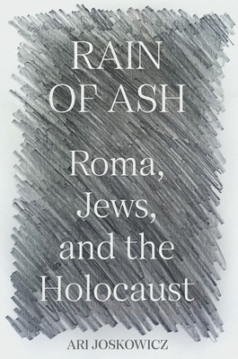 Immagine del venditore per Rain of Ash: Roma, Jews, and the Holocaust (Hardback or Cased Book) venduto da BargainBookStores