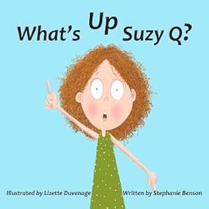 Image du vendeur pour What's Up, Suzy Q? (Paperback or Softback) mis en vente par BargainBookStores