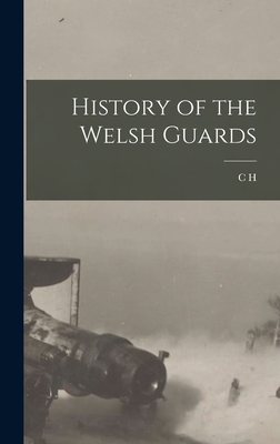 Imagen del vendedor de History of the Welsh Guards (Hardback or Cased Book) a la venta por BargainBookStores