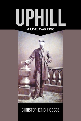 Seller image for Uphill: A Civil War Epic (Paperback or Softback) for sale by BargainBookStores