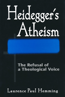 Seller image for Heideggers Atheism: The Refusal of a Theological Voice (Hardback or Cased Book) for sale by BargainBookStores