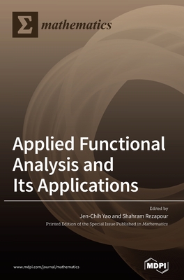 Immagine del venditore per Applied Functional Analysis and Its Applications (Hardback or Cased Book) venduto da BargainBookStores