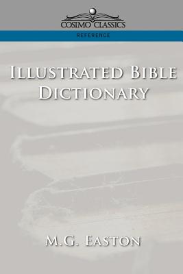 Imagen del vendedor de Illustrated Bible Dictionary (Paperback or Softback) a la venta por BargainBookStores