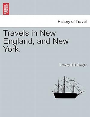 Seller image for Travels in New England, and New York.VOL.III (Paperback or Softback) for sale by BargainBookStores
