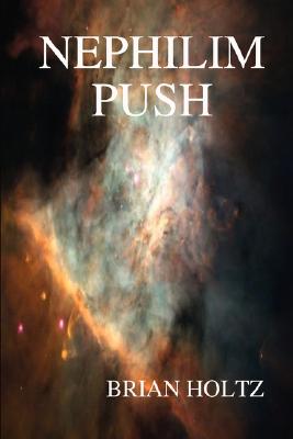 Imagen del vendedor de Nephilim Push (Hardback or Cased Book) a la venta por BargainBookStores