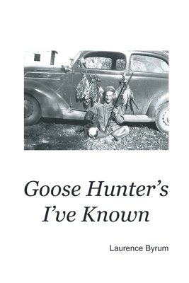 Immagine del venditore per Goose Hunters I've Known (Paperback or Softback) venduto da BargainBookStores