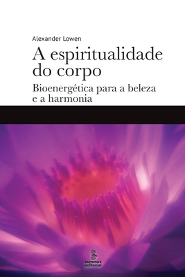 Seller image for A espiritualidade do corpo (Paperback or Softback) for sale by BargainBookStores