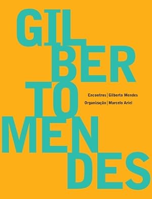 Imagen del vendedor de Gilberto Mendes - Encontros (Paperback or Softback) a la venta por BargainBookStores