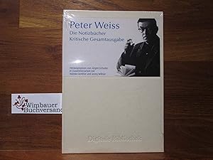 Peter Weiss, die Notizbücher : kritische Gesamtausgabe. hrsg. von Jürgen Schutte in Zusammenarbei...