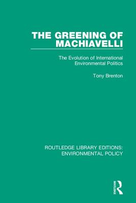 Seller image for The Greening of Machiavelli: The Evolution of International Environmental Politics (Paperback or Softback) for sale by BargainBookStores