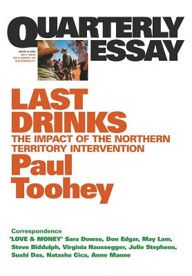 Seller image for Last Drinks: The impact of the Northern Territory intervention: Quarterly Essay 30 (Paperback or Softback) for sale by BargainBookStores