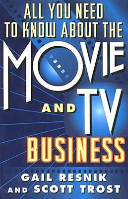 Seller image for All You Need to Know about the Movie and TV Business (Paperback or Softback) for sale by BargainBookStores