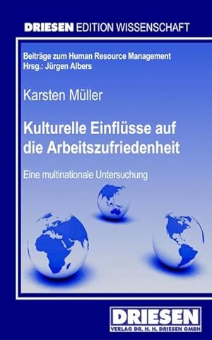 Bild des Verkufers fr Kulturelle Einflsse auf die Arbeitszufriedenheit: Eine multinationale Untersuchung zum Verkauf von Gerald Wollermann