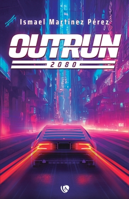 Image du vendeur pour Outrun: 2080 (Paperback or Softback) mis en vente par BargainBookStores