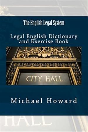 Imagen del vendedor de English Legal System : Legal English Dictionary and Exercise Book a la venta por GreatBookPricesUK