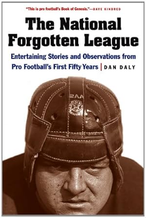 Seller image for The National Forgotten League: Entertaining Stories and Observations from Pro Football's First Fifty Years by Daly, Dan [Paperback ] for sale by booksXpress