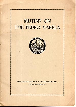 Seller image for Mutiny on the Pedro Varela: The Adventures of a Twentieth Century Whaleman for sale by Dorley House Books, Inc.